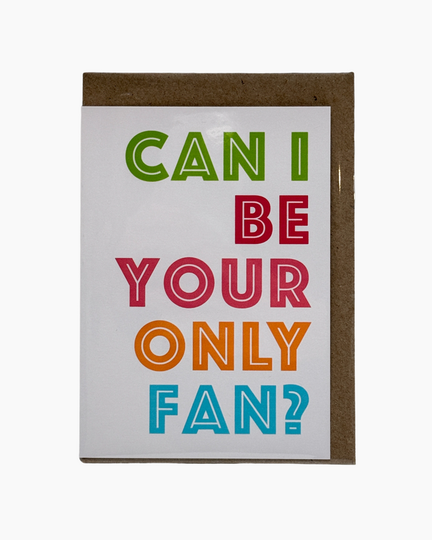 Greeting Card - Only Fan