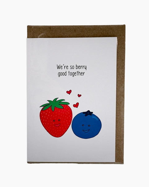 Greeting Card - We're So Berry Good Together