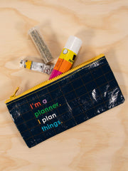 Blue Q - I'm A Planner. I Plan Things. Pencil Case