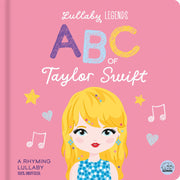 ABC of Taylor Swift: A Rhyming Lullaby (Lullaby Legends)