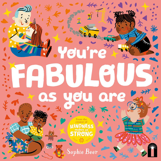 You’re Fabulous As You Are by Sophie Beer