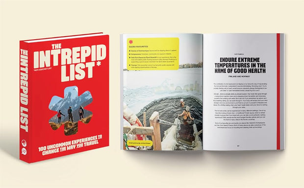 The Intrepid List: 100 Uncommon Experiences to Change the Way You Travel