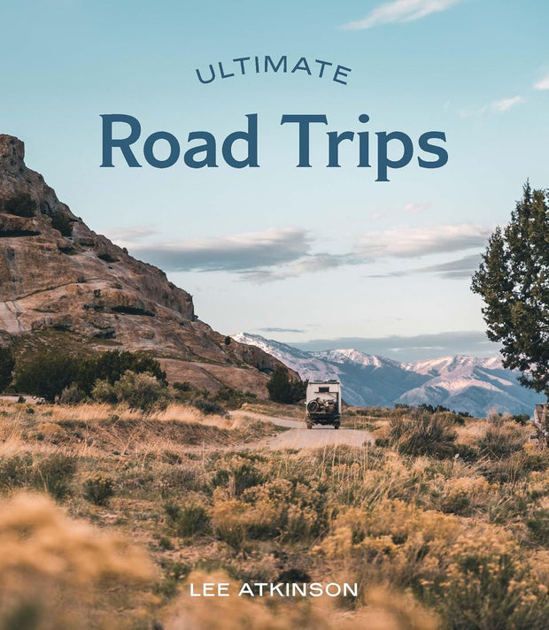 Ultimate Road Trips Flexibound by Lee Atkinson