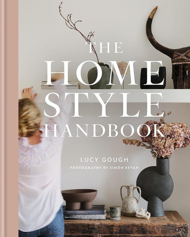 The Home Style Handbook by Lucy Gough