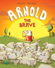 Arnold The Brave by Gundi Herget