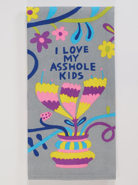 Blue Q - I Love My A hole Kids Dish Towel