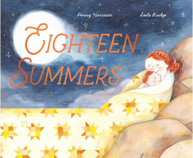 Eighteen Summers - Penny Harrison & Leila Rudge