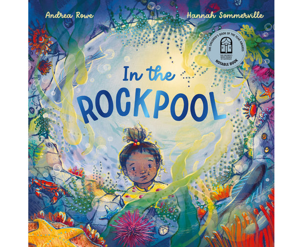 In the Rockpool by Andrea Rowe, Hannah Sommerville (Illustrator)