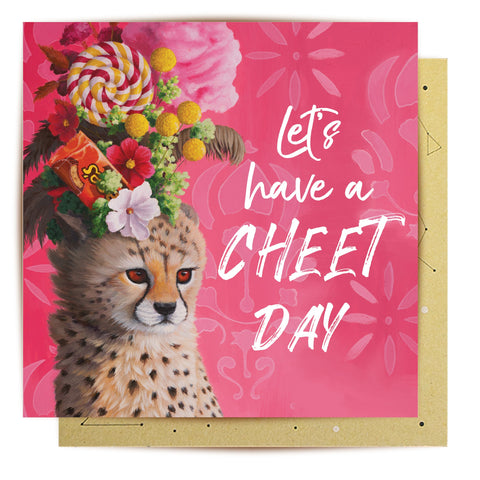 La La Land - Have A Cheet Day - Greeting Card