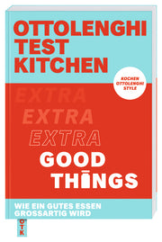 Ottolenghi - Test Kitchen: Extra Good Things