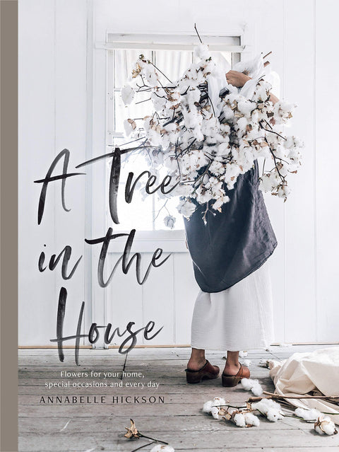 A Tree In The House - Annabelle Hickson